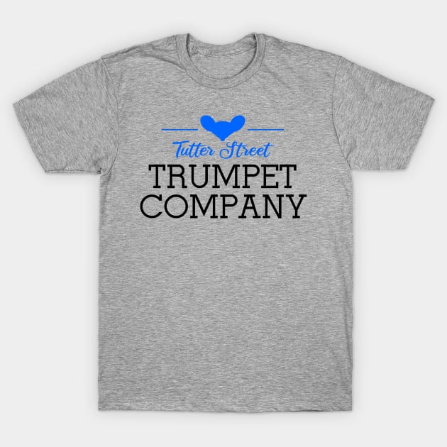 Tutter Street Trumpet Company T-Shirt by ToughPigs